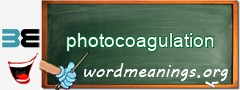 WordMeaning blackboard for photocoagulation